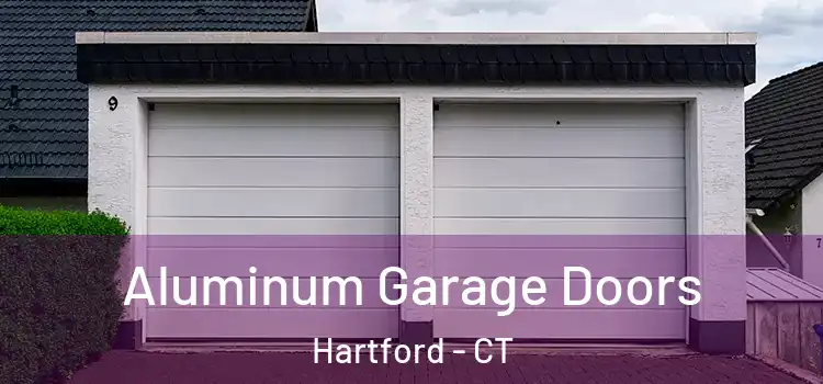  Aluminum Garage Doors Hartford - CT