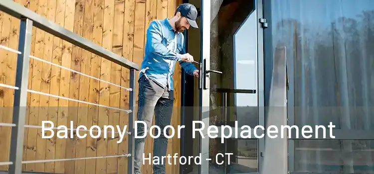  Balcony Door Replacement Hartford - CT
