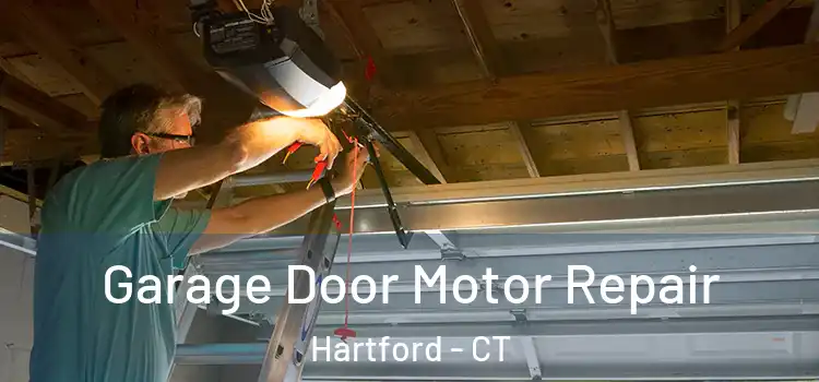  Garage Door Motor Repair Hartford - CT