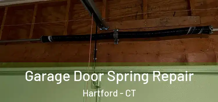  Garage Door Spring Repair Hartford - CT