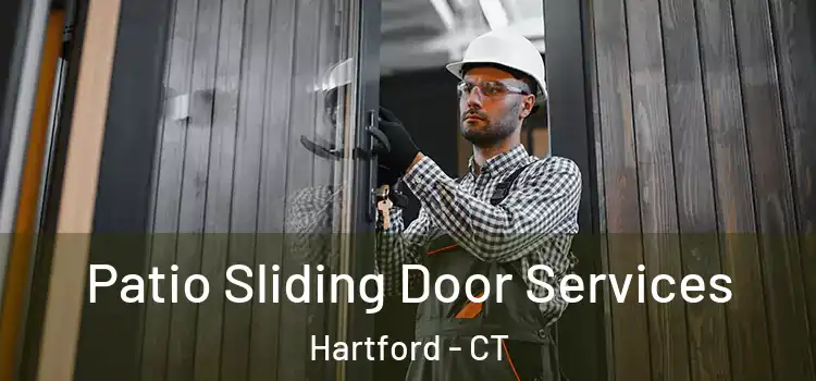  Patio Sliding Door Services Hartford - CT