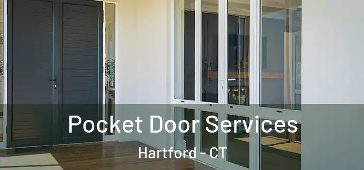  Pocket Door Services Hartford - CT