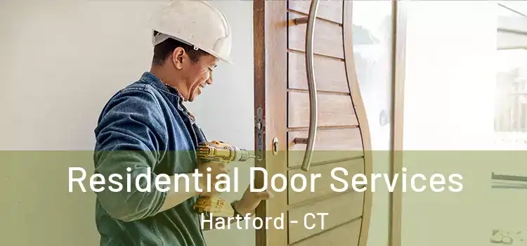  Residential Door Services Hartford - CT